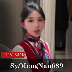 颜值优质空姐Sy-MengNan689短视频集锦